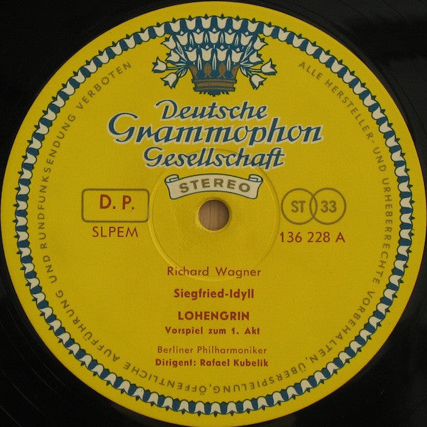 Richard Wagner, Berliner Philharmoniker, Rafael Kubelik – Siegfried-Idyll: Vorspiel Zum 1. Akt / Die Meistersinger Von Nürnberg: Vorspiel / Tristan Und Isolde: Vorspiel Zum 1. Akt Und Isoldes Liebstod LP vinyl record, image 3 of 3