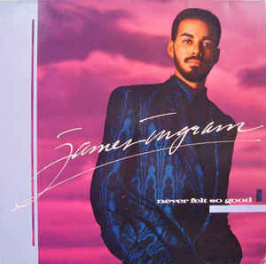 James Ingram – Never Felt So Good LP vinyl record