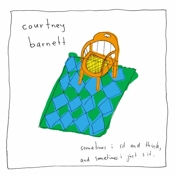 Courtney Barnett – Sometimes I Sit And Think, And Sometimes I Just Sit