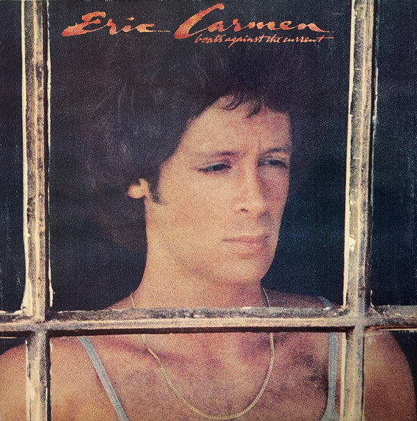 Eric Carmen – Boats Against The Current
