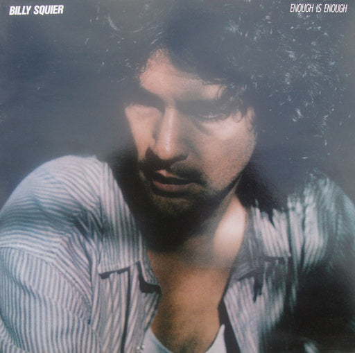 Billy Squier – Enough Is Enough