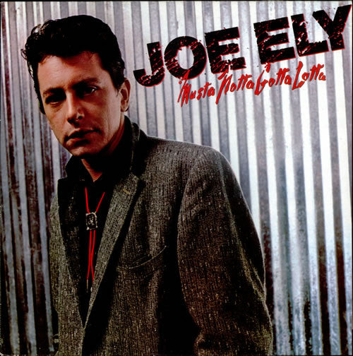Joe Ely – Musta Notta Gotta Lotta LP vinyl record