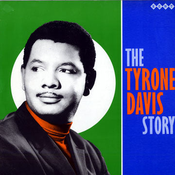 Tyrone Davis – The Tyrone Davis Story