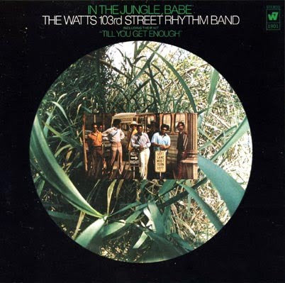 Charles Wright & The Watts 103rd St Rhythm Band – In The Jungle, Babe