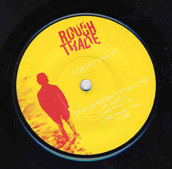 Robert Wyatt, Peter Blackman – Stalin Wasn't Stalling / Stalingrad 7" vinyl record, image 3 of 4