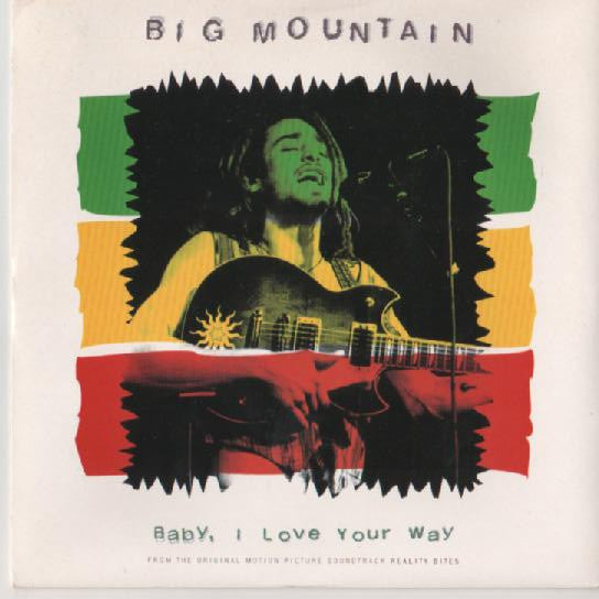 Big Mountain – Baby, I Love Your Way