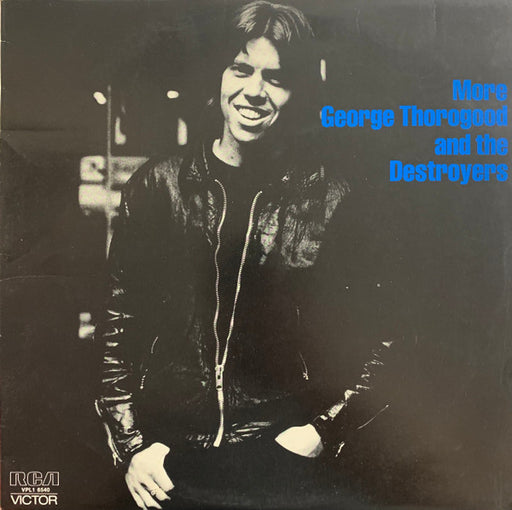 George Thorogood & The Destroyers – More George Thorogood And The Destroyers