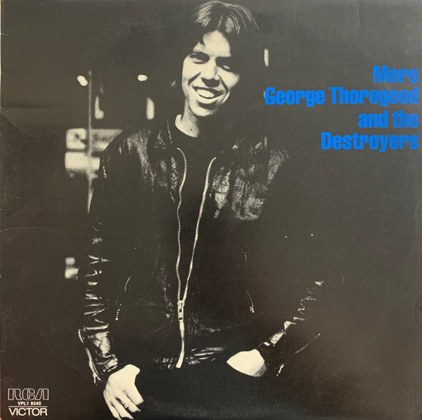 George Thorogood & The Destroyers – More George Thorogood And The Destroyers