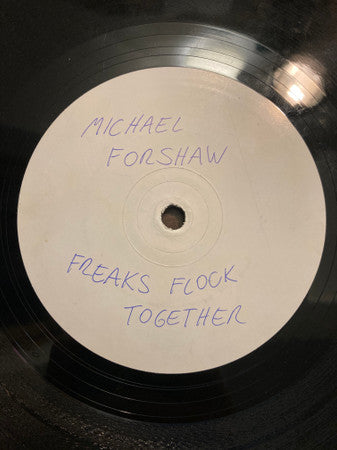 Michael Forshaw – Freaks Flock Together 12" vinyl record, image 1 of 2