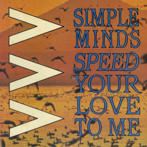 Simple Minds – Speed Your Love To Me