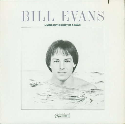 Bill Evans – Living In The Crest Of A Wave