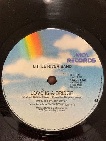 Little River Band – Love Is A Bridge 7" vinyl record