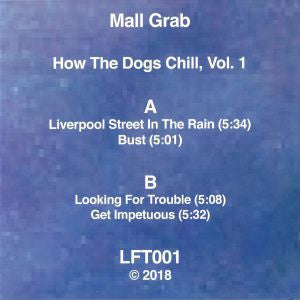 Mall Grab – How The Dogs Chill, Vol. 1 12" vinyl record, image 2 of 2