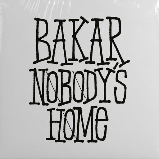 Bakar – Nobody's Home LP vinyl record
