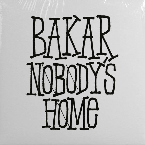 Bakar – Nobody's Home LP vinyl record