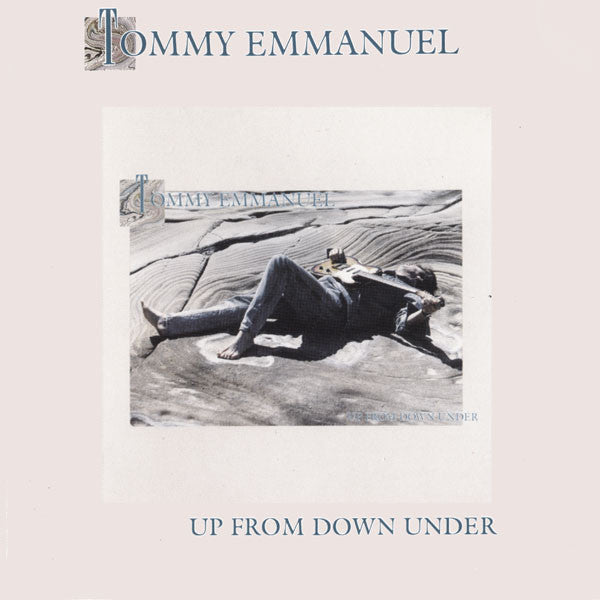 Tommy Emmanuel – Up From Down Under