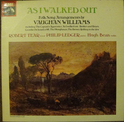 Ralph Vaughan Williams, Robert Tear, Philip Ledger, Hugh Bean – As I Walked Out - Folk Song Arrangements