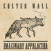 Colter Wall – Imaginary Appalachia (10th Anniversary Edition) LP vinyl record, image 1 of 4