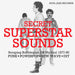 Various – Secret Superstar Sounds: Scraping Bubblegum Off My Soul 1977-80 LP vinyl record, image 1 of 2