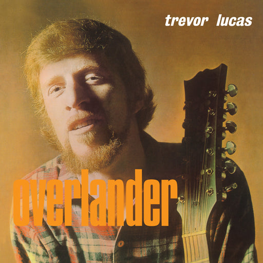 Trevor Lucas – Overlander (Orange Vinyl) LP vinyl record