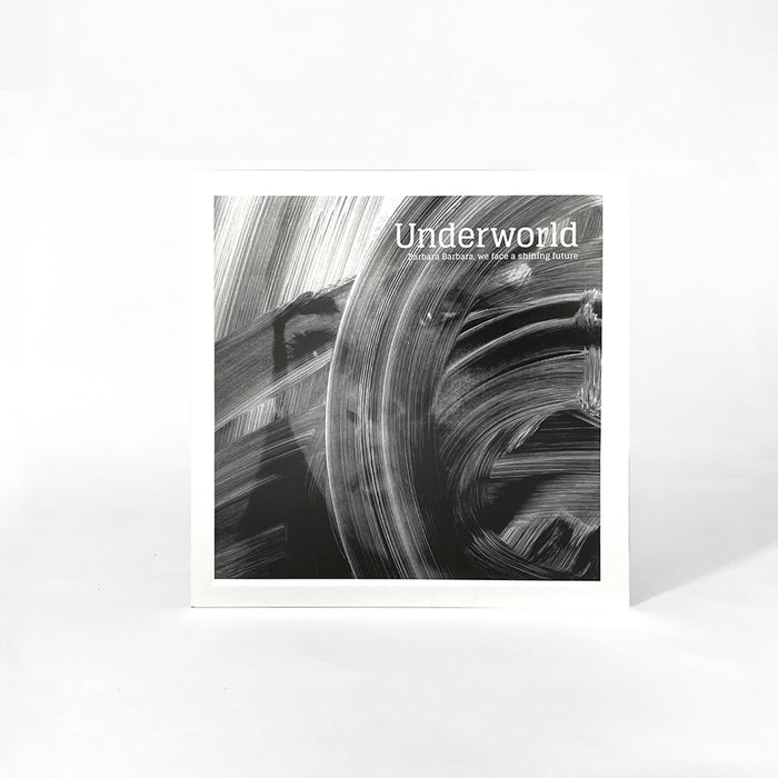 Underworld – Barbara Barbara, We Face A Shining Future - Image 3