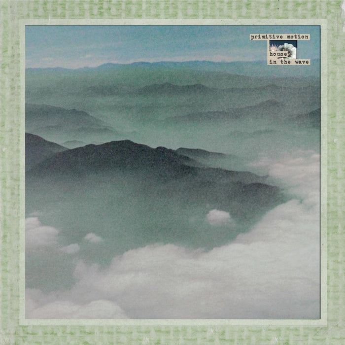 Primitive Motion – House In The Wave LP vinyl record