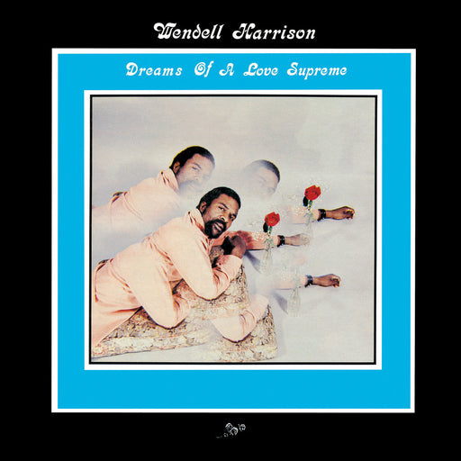 Wendell Harrison – Dreams Of A Love Supreme (Cobalt Vinyl) LP vinyl record