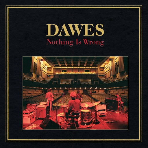 Dawes – Nothing Is Wrong (2xLP) (LP, Vinyl Record Album)