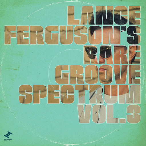Lance Ferguson – Lance Ferguson's Rare Groove Spectrum Vol. 3 - Image 1