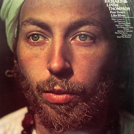 Richard & Linda Thompson – Pour Down Like Silver (LP, Vinyl Record Album)
