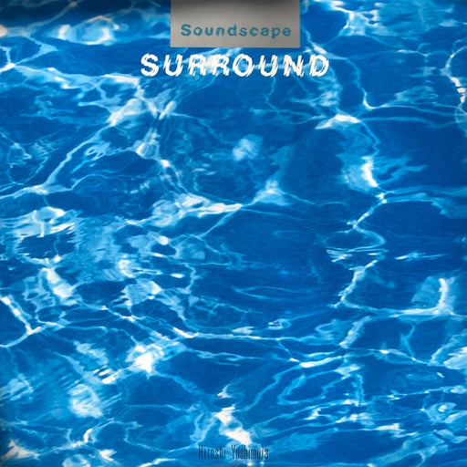 Hiroshi Yoshimura – Soundscape 1: Surround (LP, Vinyl Record Album)