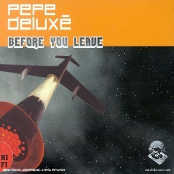 Pepe Deluxé – Before You Leave 12" vinyl record