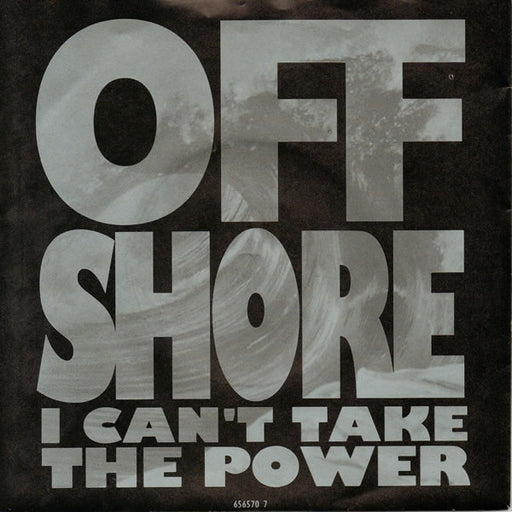 Off-Shore – I Can't Take The Power 7" vinyl record, image 1 of 4