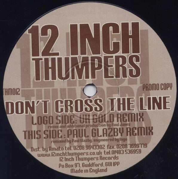 12 Inch Thumpers – Don't Cross The Line (Remixes) 12" vinyl record, image 2 of 3