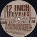 12 Inch Thumpers – Don't Cross The Line (Remixes) 12" vinyl record, image 2 of 3