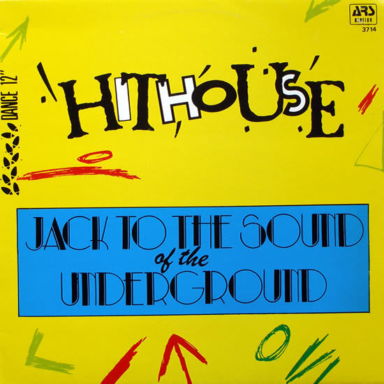 Hithouse – Jack To The Sound Of The Underground 12" vinyl record, image 1 of 4