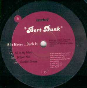 Bert Dunk – If It Moves ...Dunk It 12" vinyl record, image 2 of 2