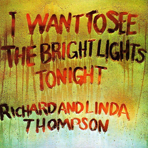 Richard & Linda Thompson – I Want To See The Bright Lights Tonight LP vinyl record, image 1 of 2