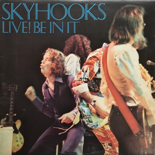 Skyhooks – Live! Be In It (LP, Vinyl Record Album)
