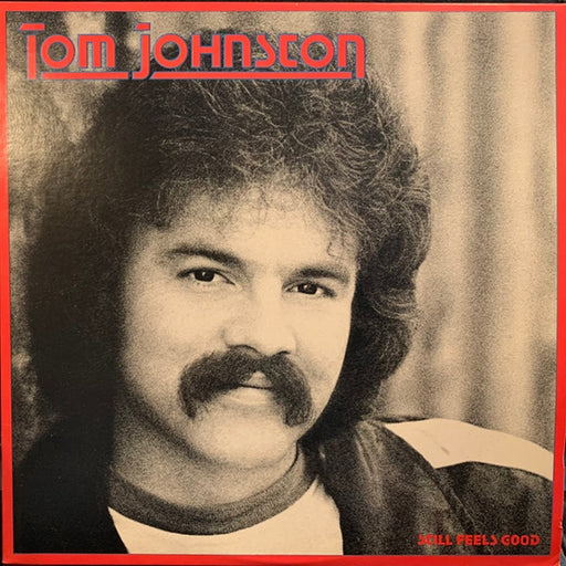 Tom Johnston – Still Feels Good (LP, Vinyl Record Album)