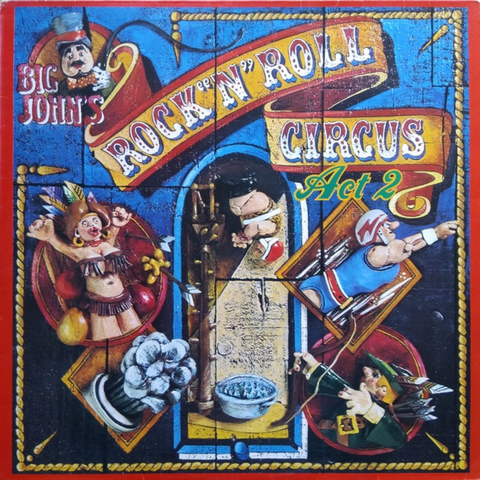 Big John's Rock 'N' Roll Circus Act 2 – Big John's Rock 'N' Roll Circus (LP, Vinyl Record Album)