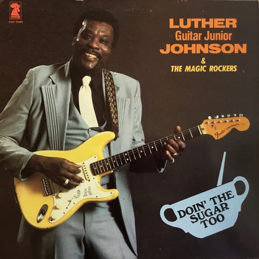 Luther "Guitar Junior" Johnson, The Magic Rockers – Doin' The Sugar Too (LP, Vinyl Record Album)