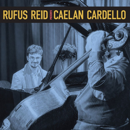 Rufus Reid, Caelan Cardello – Rufus Reid Presents Caelan Cardello (LP, Vinyl Record Album)