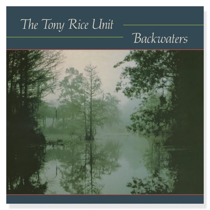 The Tony Rice Unit – Backwaters - Image 1