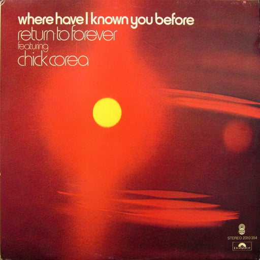Return To Forever, Chick Corea – Where Have I Known You Before (LP, Vinyl Record Album)