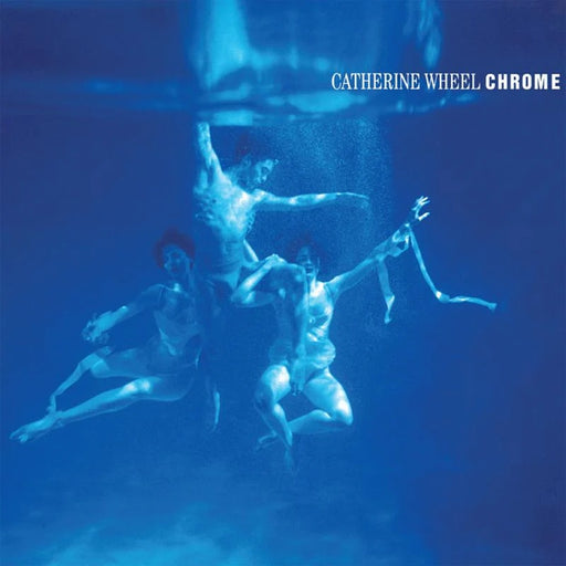 Catherine Wheel – Chrome (LP, Vinyl Record Album)