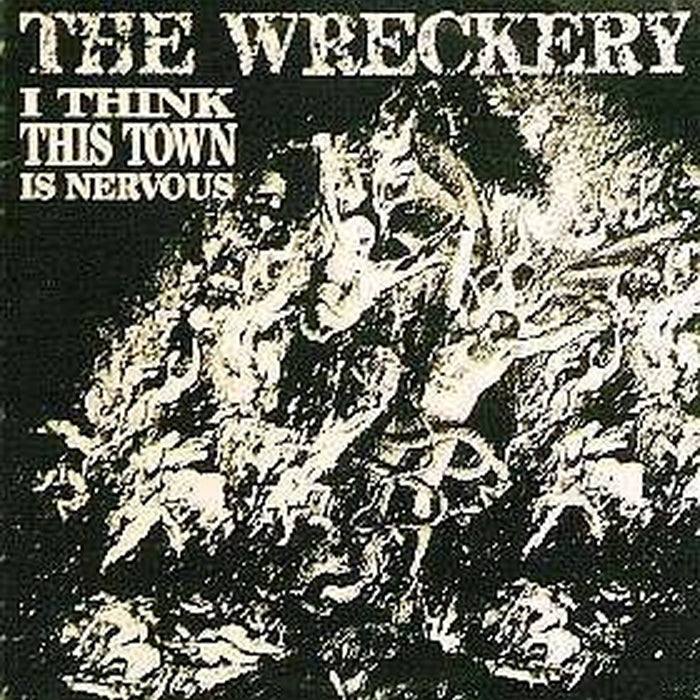 The Wreckery – I Think This Town Is Nervous (LP, Vinyl Record Album)