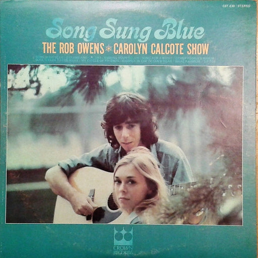 Robert Owens, Carolyn Calcote – Song Sung Blue: The Rob Owens ✵ Carolyn Calcote Show (LP, Vinyl Record Album)