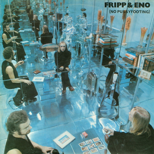 Fripp & Eno – (No Pussyfooting) (LP, Vinyl Record Album)
