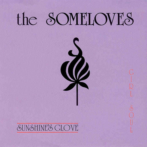 The Some Loves – Sunshine's Glove / Girl Soul (LP, Vinyl Record Album)
